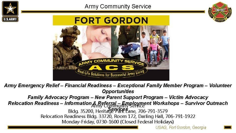 Army Community Service Army Emergency Relief – Financial Readiness – Exceptional Family Member Program