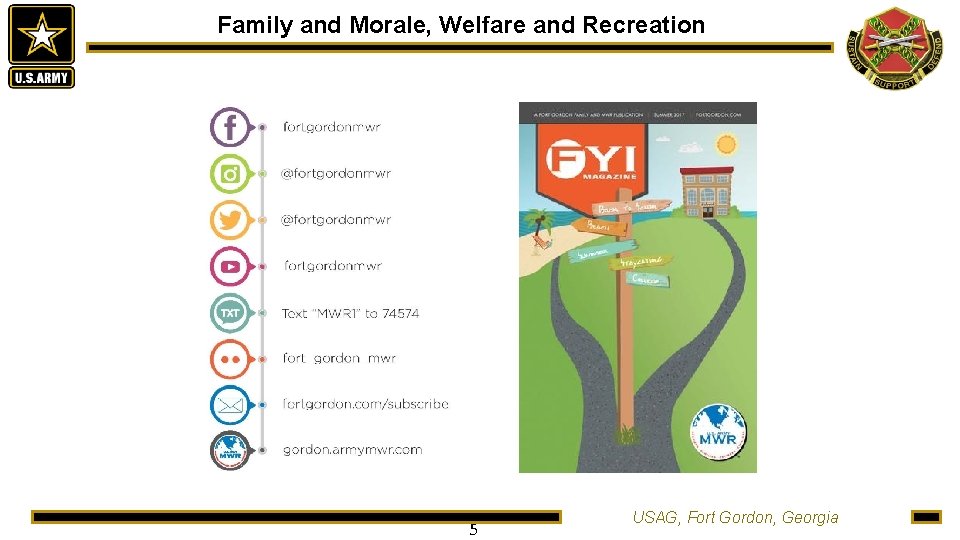 Family and Morale, Welfare and Recreation 5 USAG, Fort Gordon, Georgia 