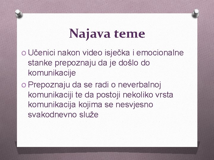 Najava teme O Učenici nakon video isječka i emocionalne stanke prepoznaju da je došlo