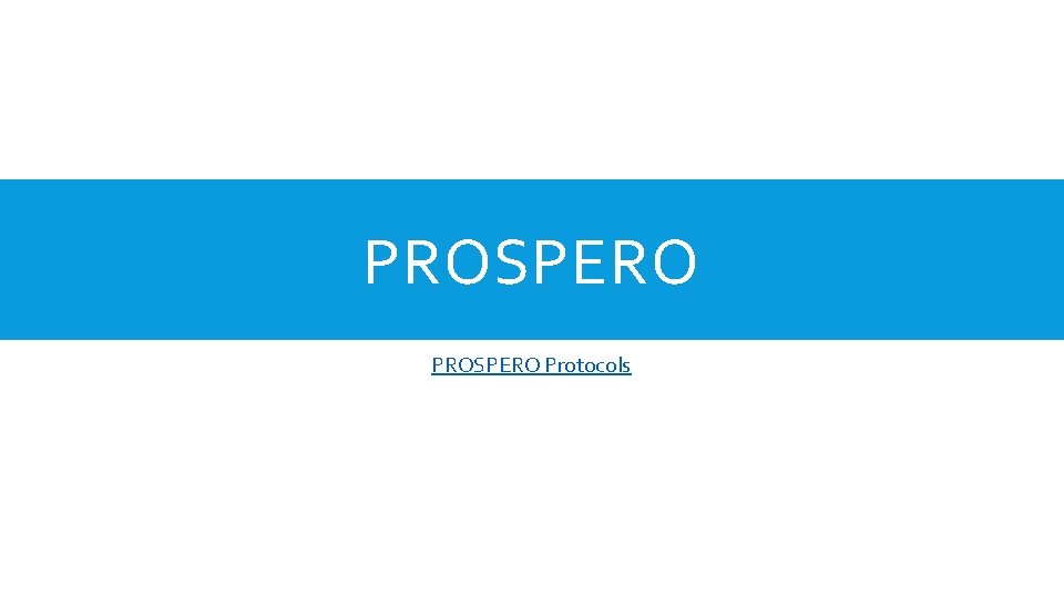 PROSPERO Protocols 