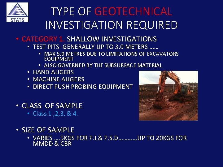 TYPE OF GEOTECHNICAL INVESTIGATION REQUIRED • CATEGORY 1. SHALLOW INVESTIGATIONS • TEST PITS- GENERALLY