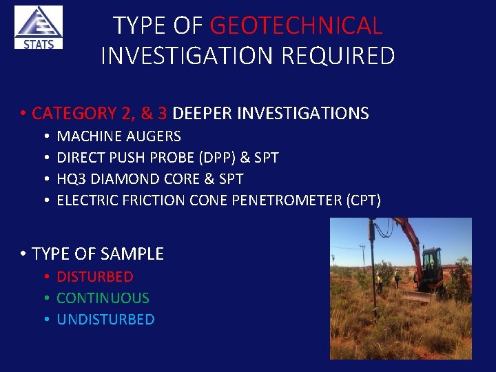 TYPE OF GEOTECHNICAL INVESTIGATION REQUIRED • CATEGORY 2, & 3 DEEPER INVESTIGATIONS • •