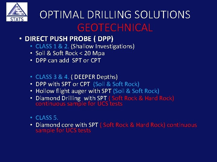 OPTIMAL DRILLING SOLUTIONS GEOTECHNICAL • DIRECT PUSH PROBE ( DPP) • CLASS 1 &