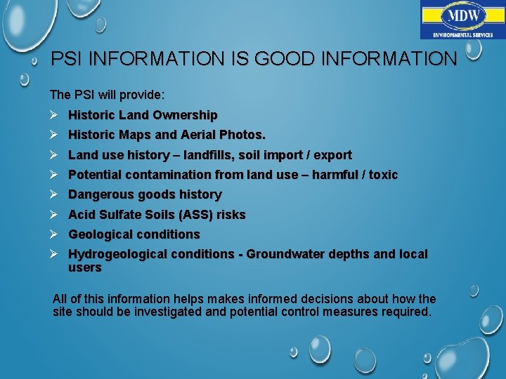 PSI INFORMATION IS GOOD INFORMATION The PSI will provide: Ø Historic Land Ownership Ø