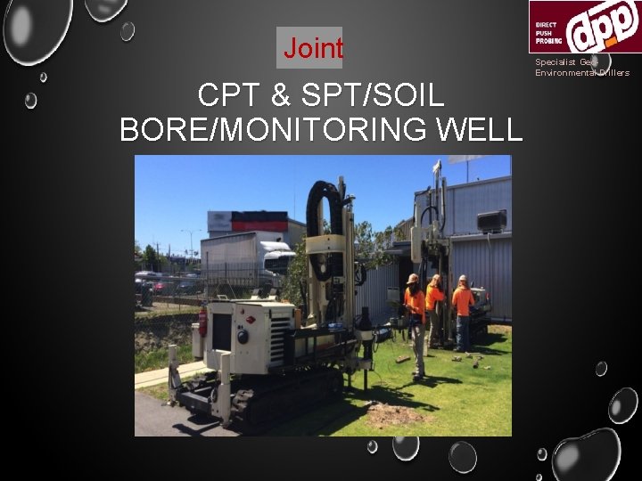 Joint CPT & SPT/SOIL BORE/MONITORING WELL Specialist Geo. Environmental Drillers 