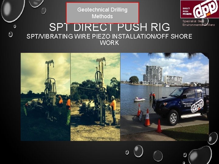 Geotechnical Drilling Methods SPT DIRECT PUSH RIG Specialist Geo. Environmental Drillers SPT/VIBRATING WIRE PIEZO