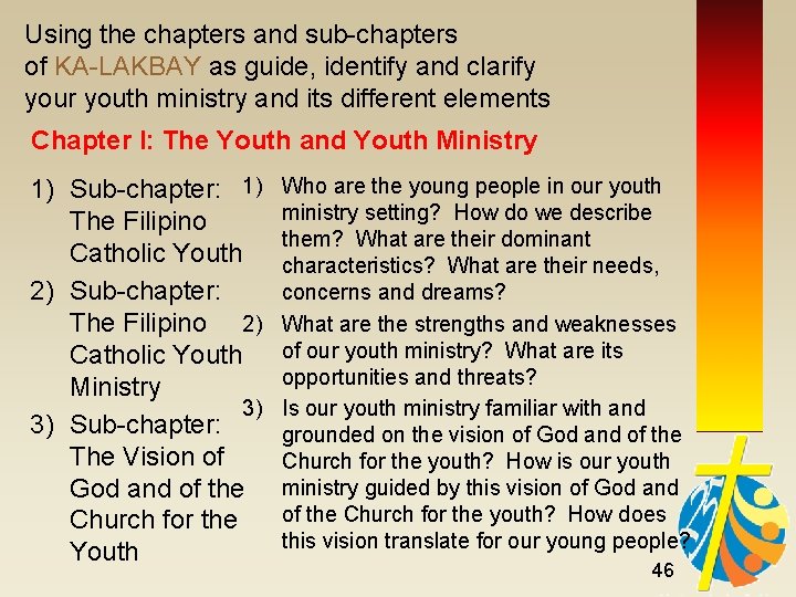 Using the chapters and sub-chapters of KA-LAKBAY as guide, identify and clarify your youth