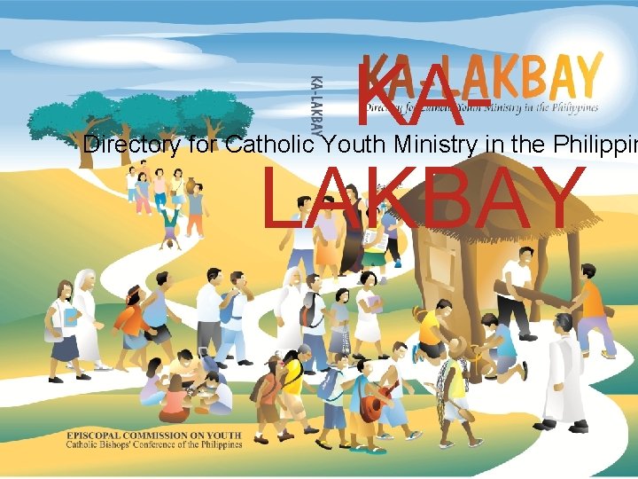 KALAKBAY Directory for Catholic Youth Ministry in the Philippin 