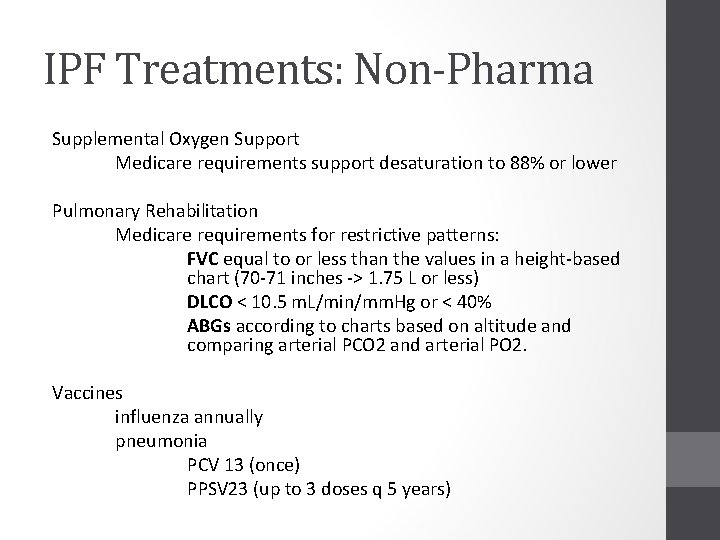 IPF Treatments: Non-Pharma Supplemental Oxygen Support Medicare requirements support desaturation to 88% or lower