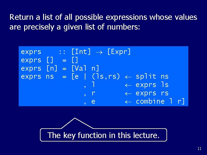 Return a list of all possible expressions whose values are precisely a given list