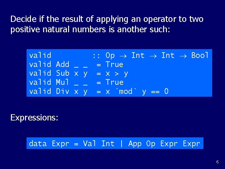 Decide if the result of applying an operator to two positive natural numbers is