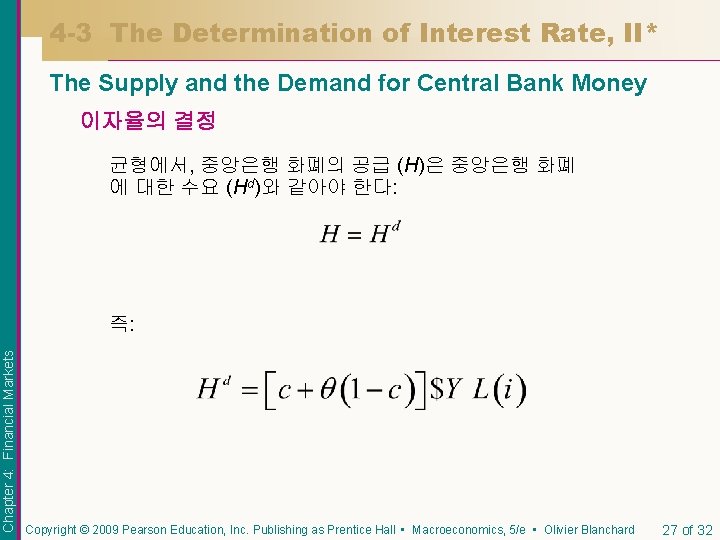 4 -3 The Determination of Interest Rate, II* The Supply and the Demand for