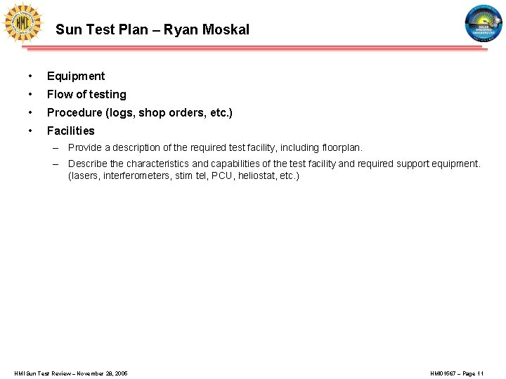 Sun Test Plan – Ryan Moskal • Equipment • Flow of testing • Procedure