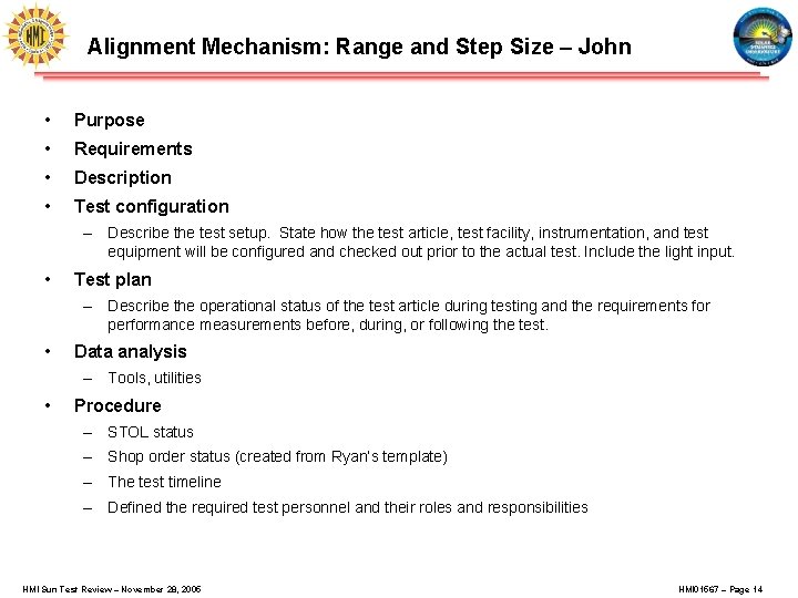 Alignment Mechanism: Range and Step Size – John • Purpose • Requirements • Description