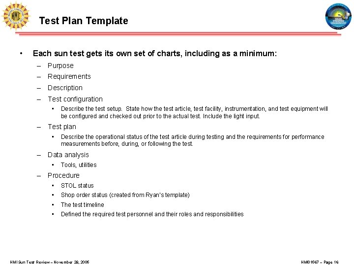 Test Plan Template • Each sun test gets its own set of charts, including