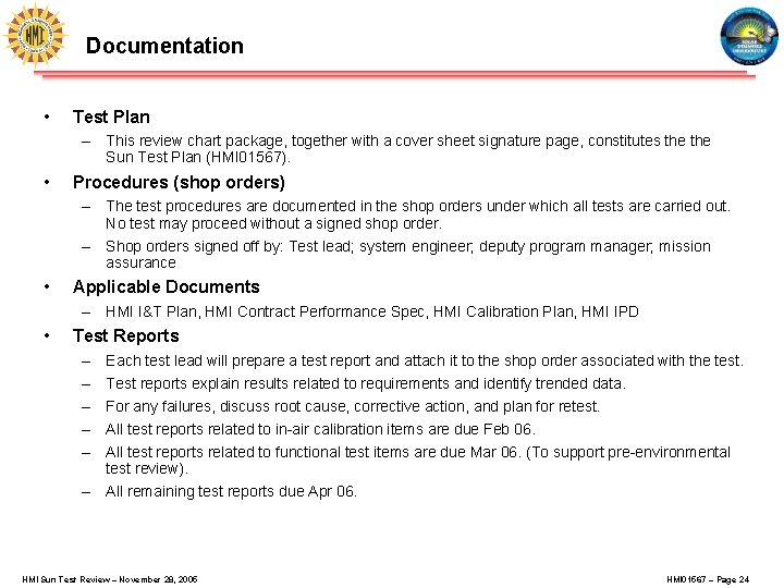 Documentation • Test Plan – This review chart package, together with a cover sheet