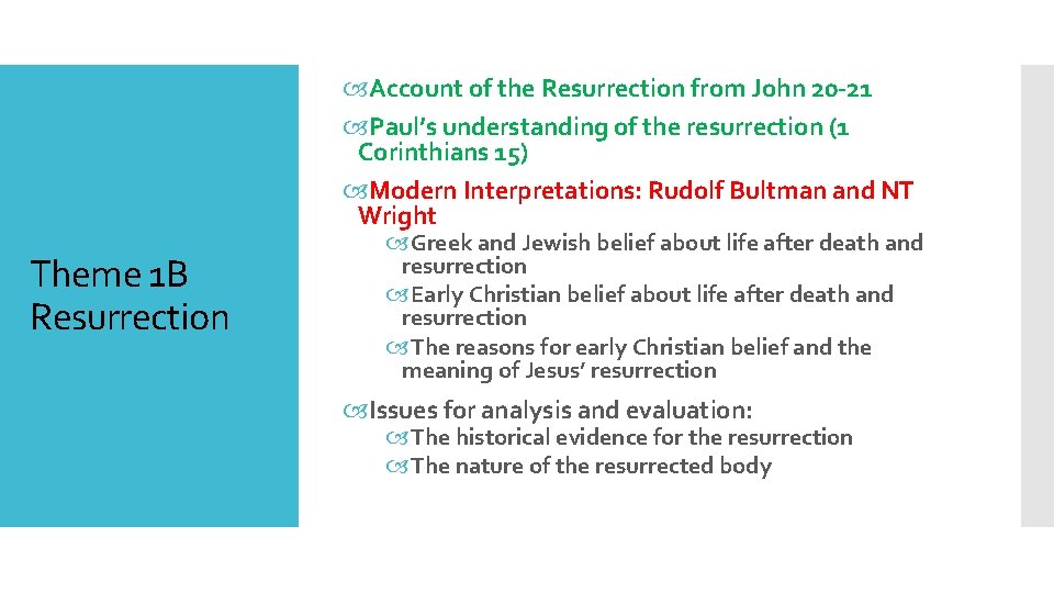 Account of the Resurrection from John 20 -21 Paul’s understanding of the resurrection
