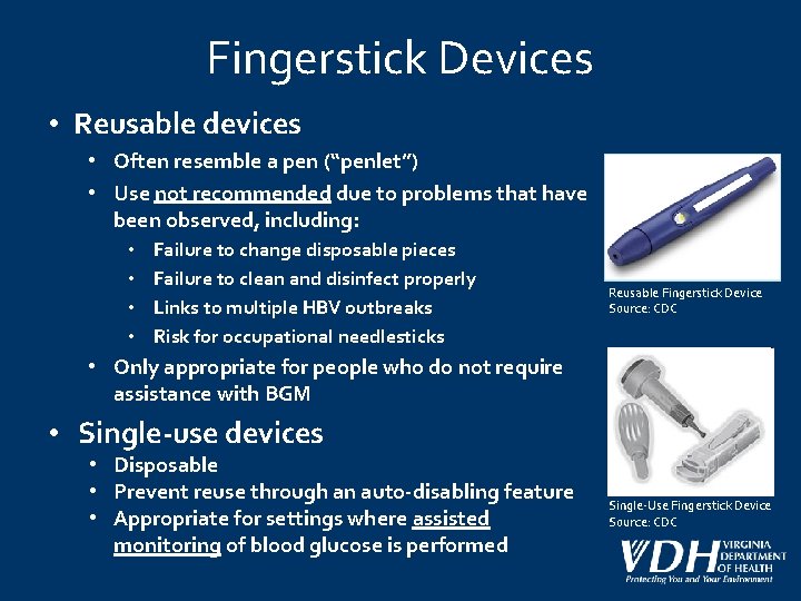 Fingerstick Devices • Reusable devices • Often resemble a pen (“penlet”) • Use not