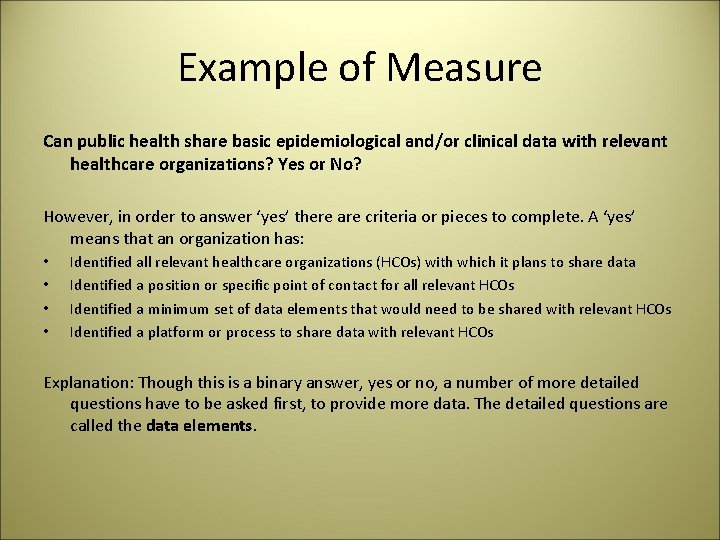 Example of Measure Can public health share basic epidemiological and/or clinical data with relevant