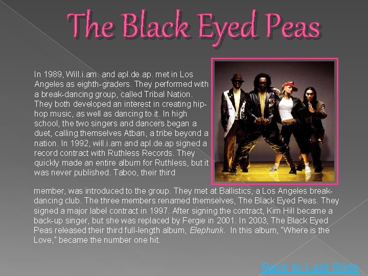 The Black Eyed Peas In 1989, Will. i. am. and apl. de. ap. met