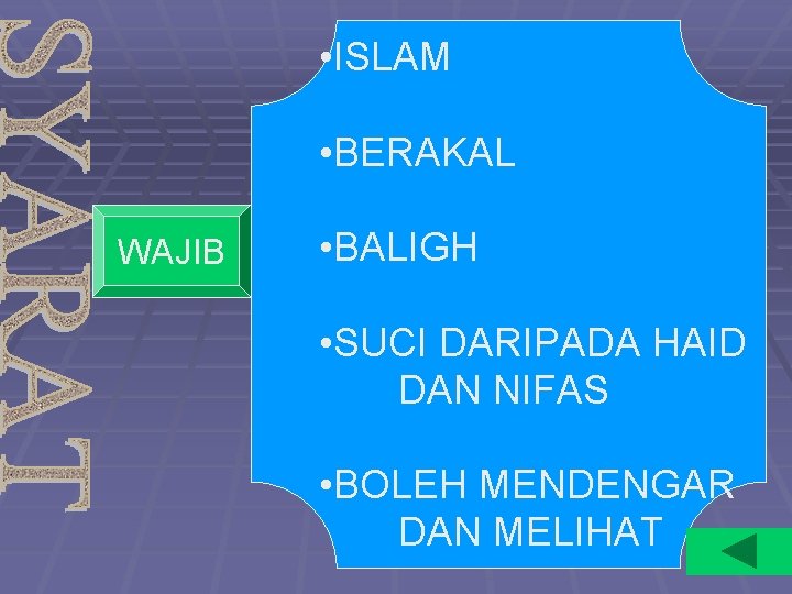  • ISLAM • BERAKAL WAJIB • BALIGH • SUCI DARIPADA HAID DAN NIFAS