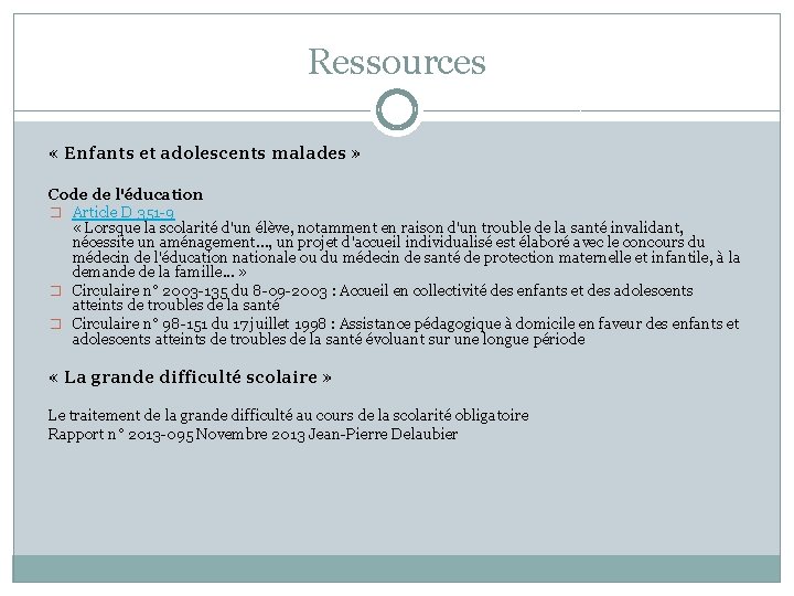Ressources « Enfants et adolescents malades » Code de l'éducation � Article D 351