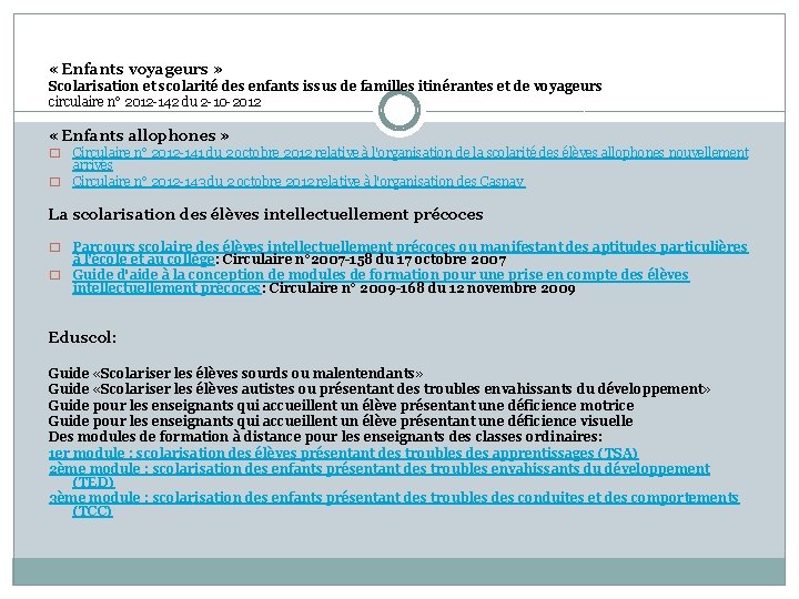  « Enfants voyageurs » Scolarisation et scolarité des enfants issus de familles itinérantes