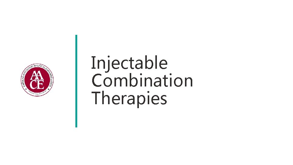 Injectable Combination Therapies 