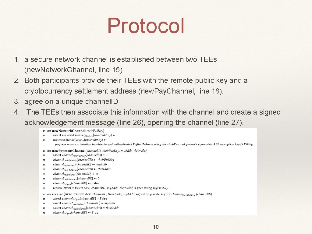 Protocol 1. a secure network channel is established between two TEEs (new. Network. Channel,