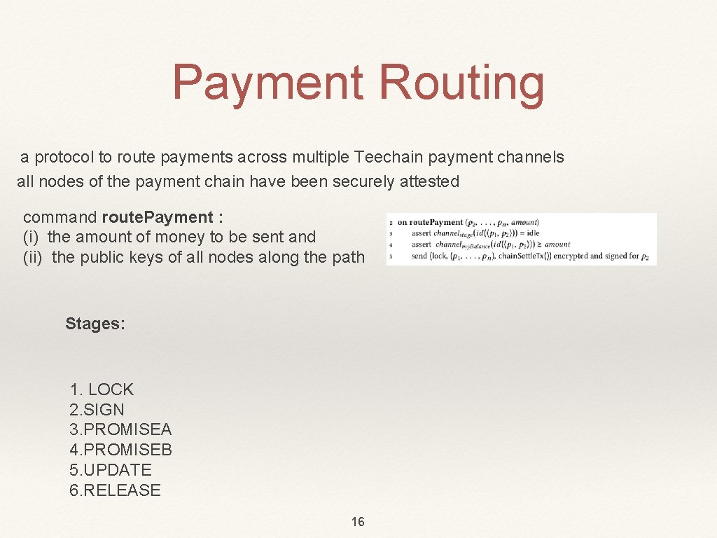 Payment Routing a protocol to route payments across multiple Teechain payment channels all nodes