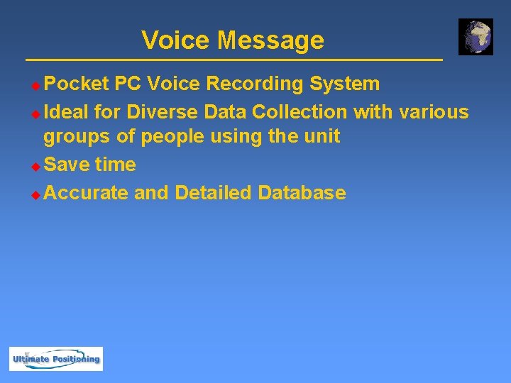 Voice Message Pocket PC Voice Recording System u Ideal for Diverse Data Collection with