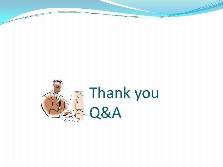 Thank you Q&A 