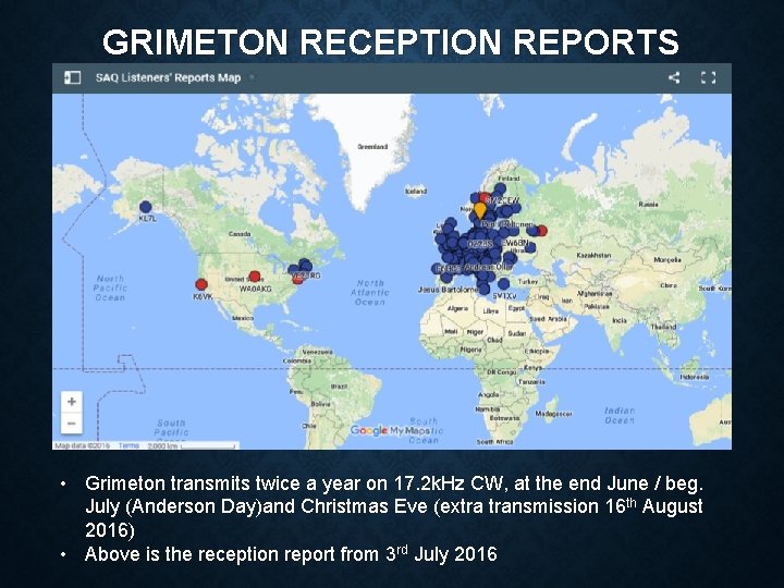 GRIMETON RECEPTION REPORTS • Grimeton transmits twice a year on 17. 2 k. Hz