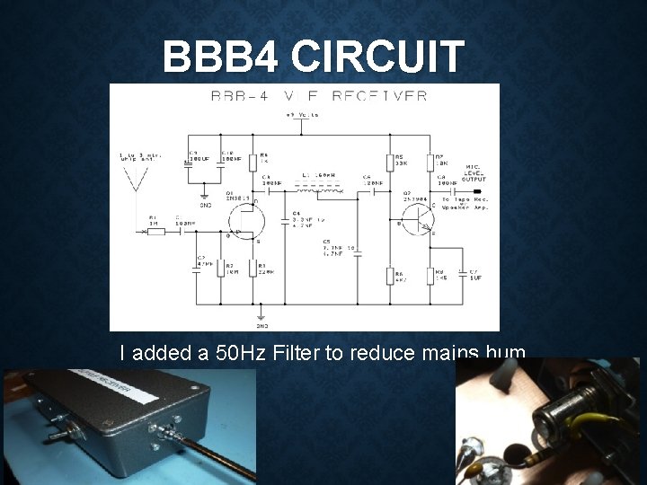 BBB 4 CIRCUIT I added a 50 Hz Filter to reduce mains hum 