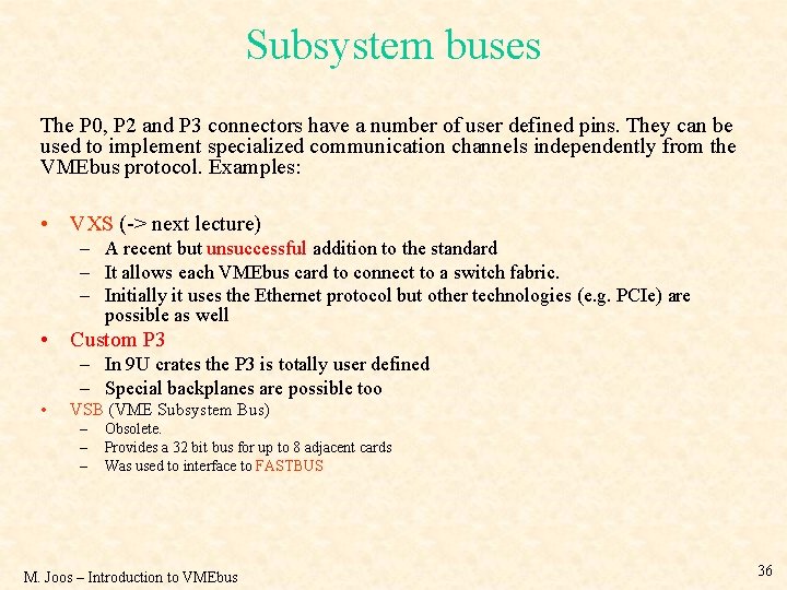 Subsystem buses The P 0, P 2 and P 3 connectors have a number