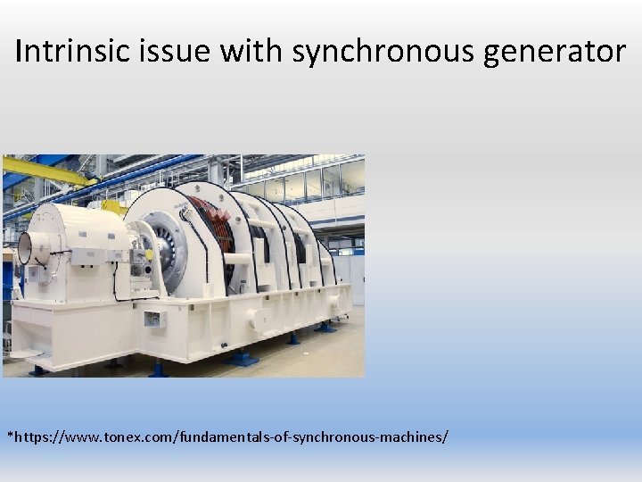 Intrinsic issue with synchronous generator *https: //www. tonex. com/fundamentals-of-synchronous-machines/ 