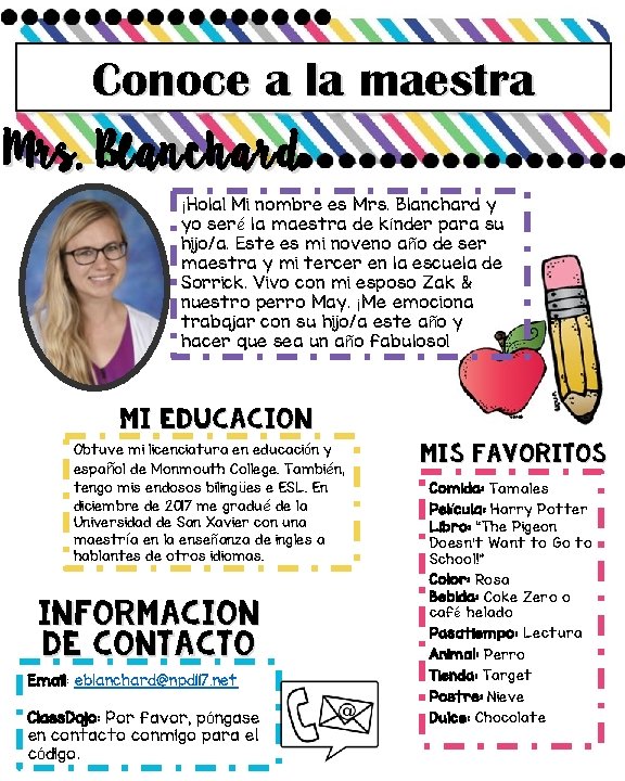 Conoce a la maestra Mrs. Blanchard ¡Hola! Mi nombre es Mrs. Blanchard y yo