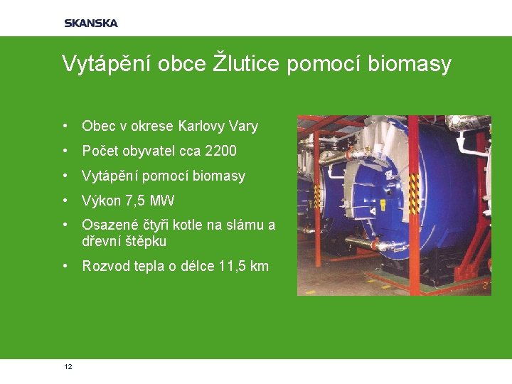 Vytápění obce Žlutice pomocí biomasy • Obec v okrese Karlovy Vary • Počet obyvatel
