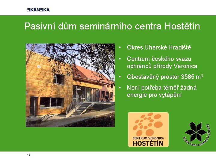 Pasivní dům seminárního centra Hostětín • Okres Uherské Hradiště • Centrum českého svazu ochránců