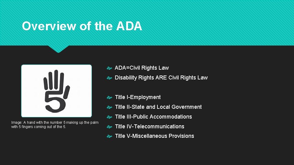 Overview of the ADA=Civil Rights Law Disability Rights ARE Civil Rights Law Title I-Employment
