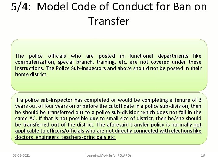 5/4: Model Code of Conduct for Ban on Transfer The police officials who are