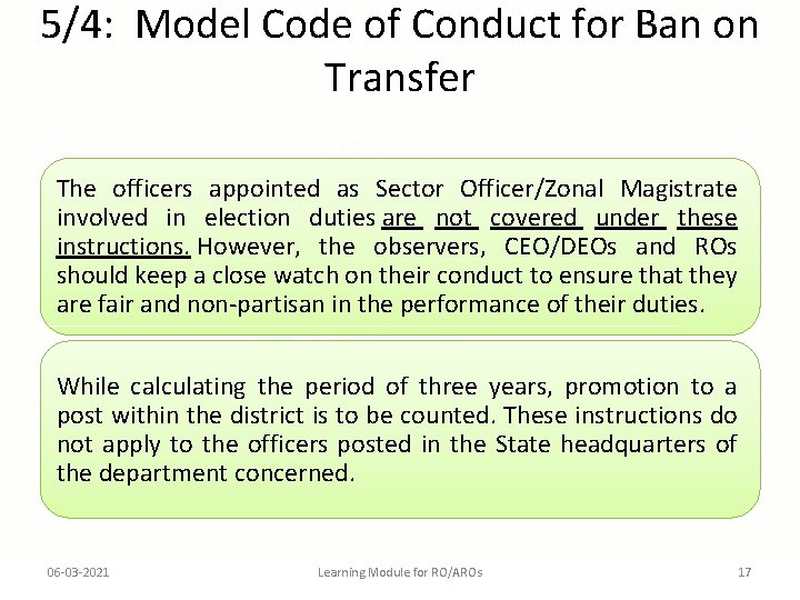 5/4: Model Code of Conduct for Ban on Transfer The officers appointed as Sector