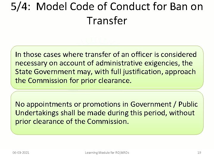 5/4: Model Code of Conduct for Ban on Transfer In those cases where transfer