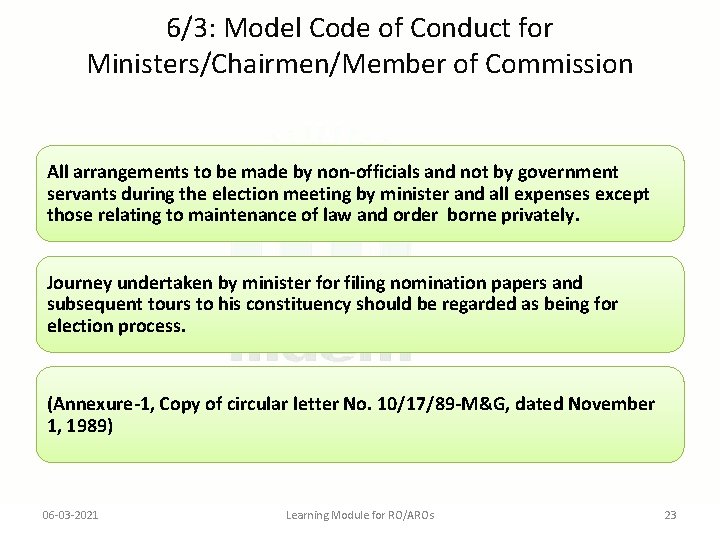 6/3: Model Code of Conduct for Ministers/Chairmen/Member of Commission All arrangements to be made