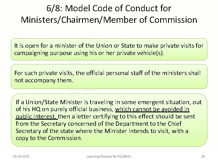6/8: Model Code of Conduct for Ministers/Chairmen/Member of Commission It is open for a