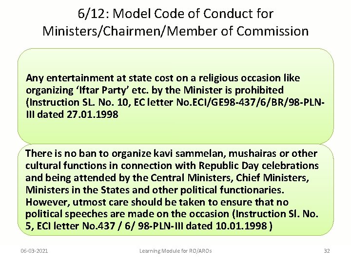 6/12: Model Code of Conduct for Ministers/Chairmen/Member of Commission Any entertainment at state cost