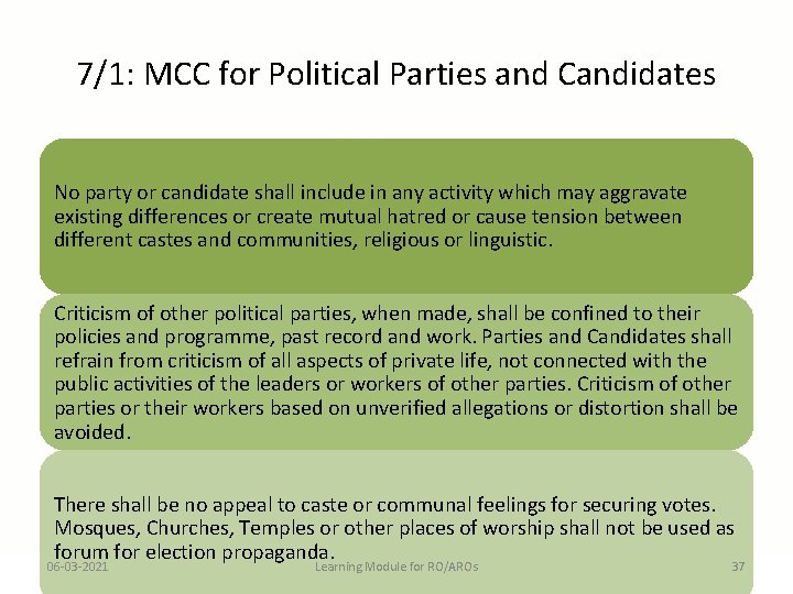 7/1: MCC for Political Parties and Candidates No party or candidate shall include in