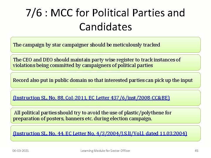 7/6 : MCC for Political Parties and Candidates The campaign by star campaigner should