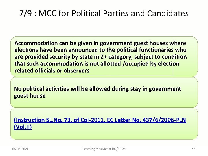 7/9 : MCC for Political Parties and Candidates Accommodation can be given in government