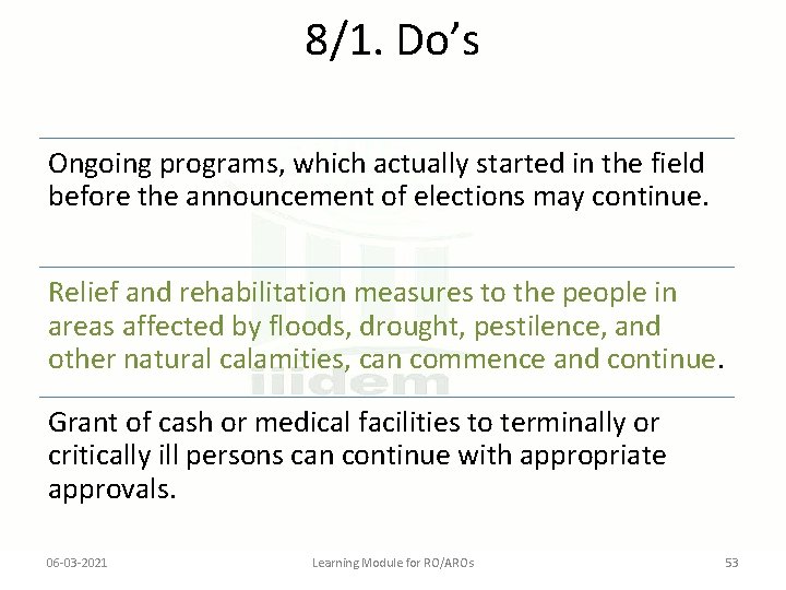 8/1. Do’s Ongoing programs, which actually started in the field before the announcement of